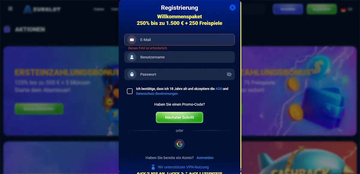 German casino registration popup with fields for email, username, and password, a checkbox for accepting terms and privacy policy, a green “Nächster Schritt” button, Google sign-up option, and a welcome package offer of 250% up to €1,500 plus 250 free spins.